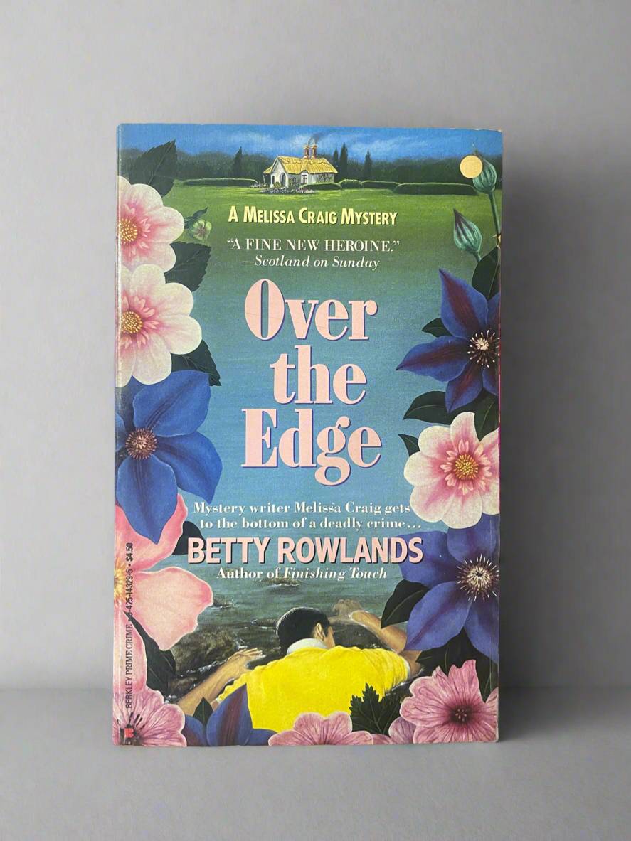 Over the Edge - A Melissa Craig Mystery by Betty Rowlands