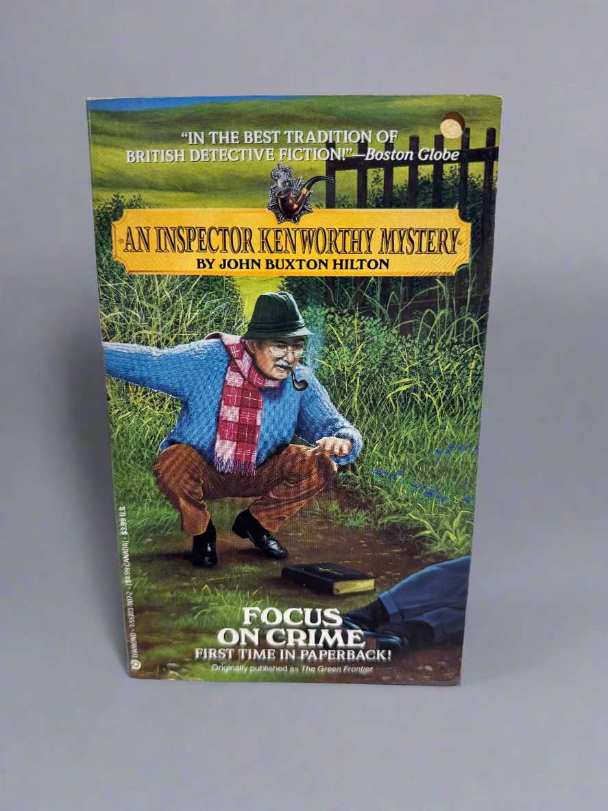 Focus on Crime - Inspector Ken Worthy Mystery by John Buxton Hilton