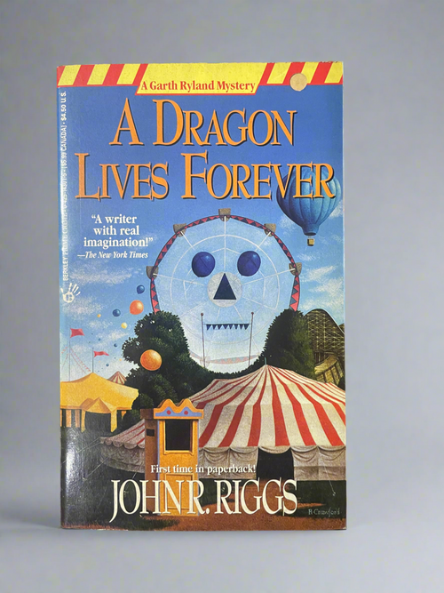 A Dragon Lives Forever - A Garth Ryland Mystery by John R. Riggs