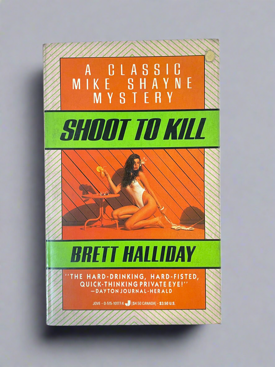 Shoot to Kill - A Classic Mike Shayne Mystery by Brett Halliday - Vintage Crime