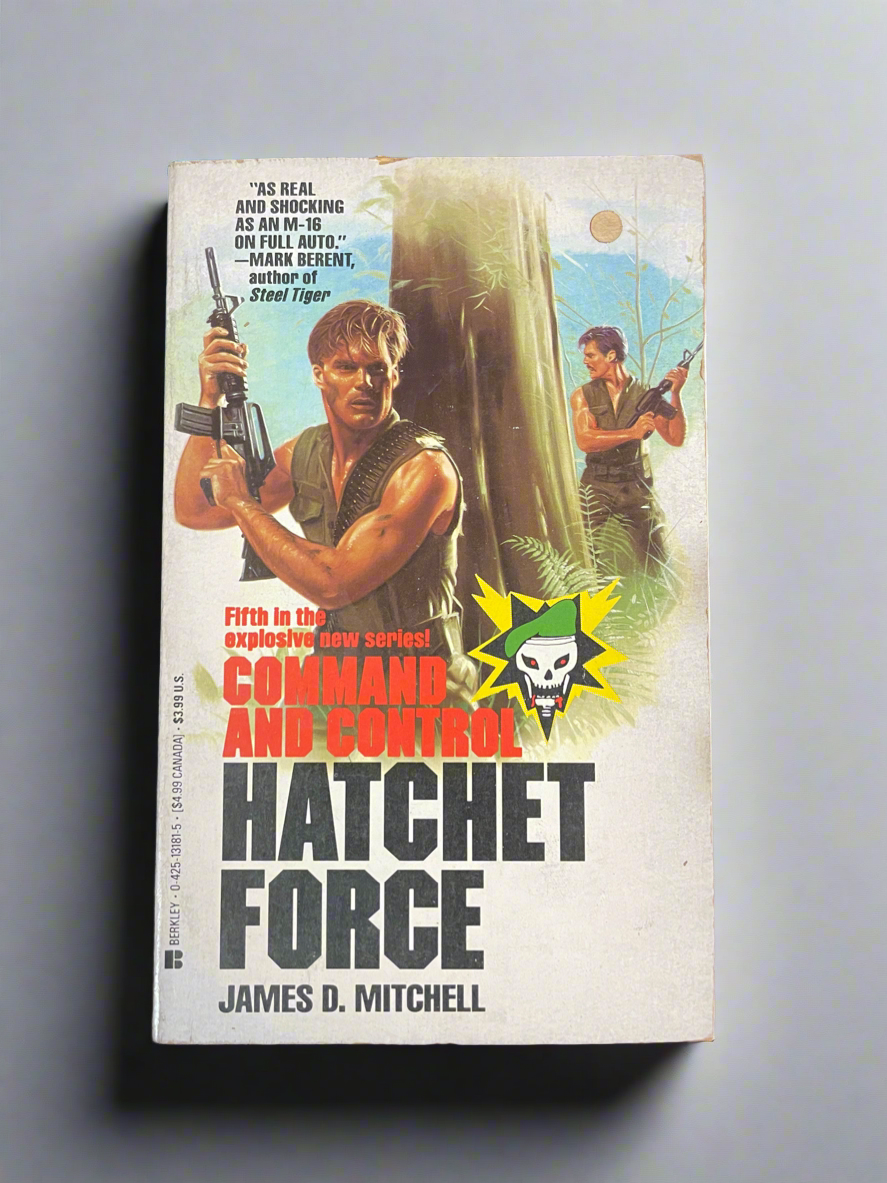 Hatchet Force - Command and Control #5 by James D. Mitchell - Military Action