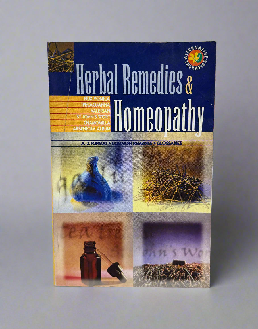 Herbal Remedies & Homeopathy Guide - Alternative Therapies Book